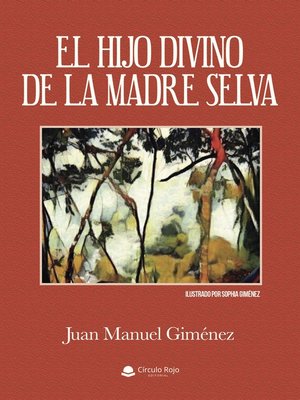 cover image of EL HIJO DIVINO DE LA MADRE SELVA